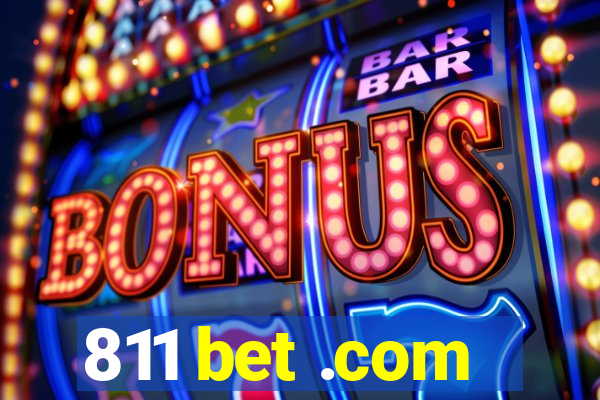 811 bet .com